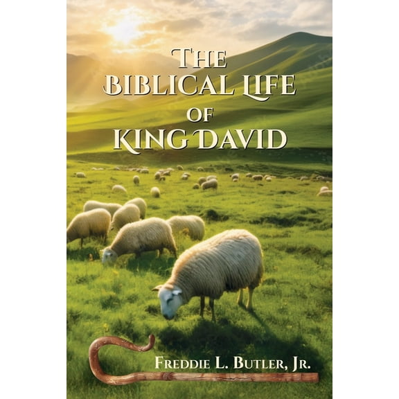 The Biblical Life of King David, (Paperback)