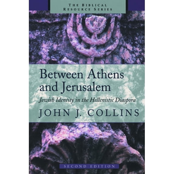 The Biblical Resource Series (Brs) Between Athens and Jerusalem: Jewish Identity in the Hellenistic Diaspora, (Paperback)