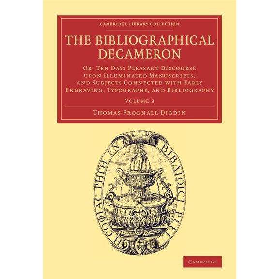 The Bibliographical Decameron - Volume 3, (Paperback)