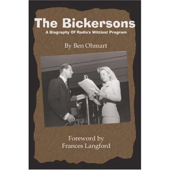 Pre-Owned The Bickersons: A Biography of Radio's Wittiest Program (Paperback) 1593930089 9781593930080
