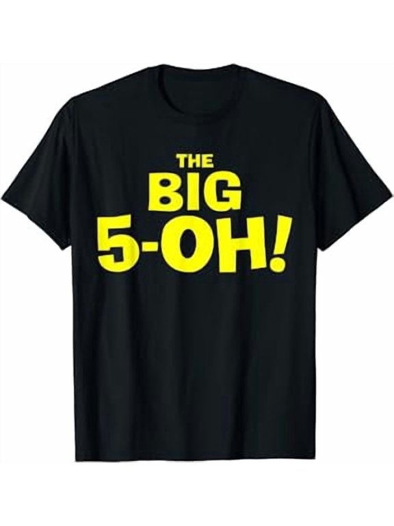 The Big 5-OH! 50 Years Old 50th Birthday Over The Hill T-Shirt