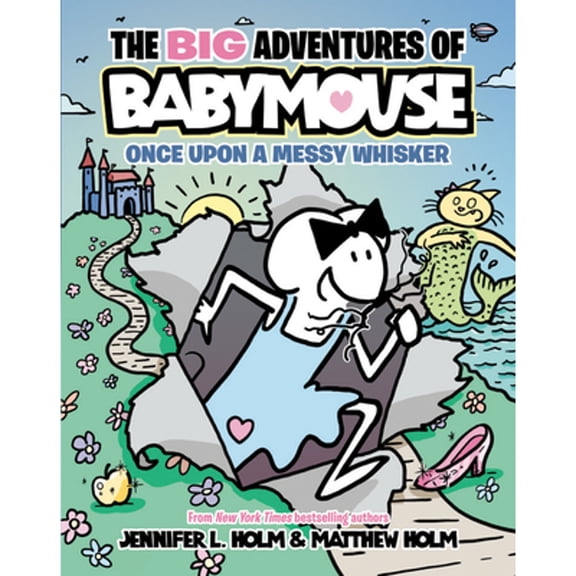 Pre-Owned The Big Adventures of Babymouse: Once Upon a Messy Whisker (Book 1): (A Graphic Novel) (Hardcover) 0593430905 9780593430903