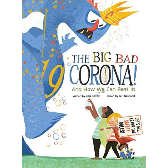 The Big Bad Coronavirus!: And How We Can Beat It! Hardcover 1939322367 9781939322364 Lisa Carroll