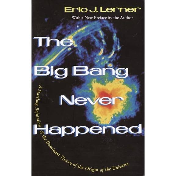 The Big Bang Never Happened, (Paperback)