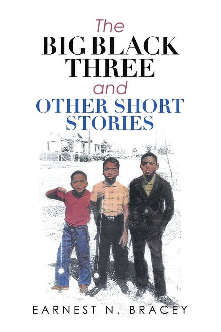 The Big Black Three and Other Short Stories (Paperback)