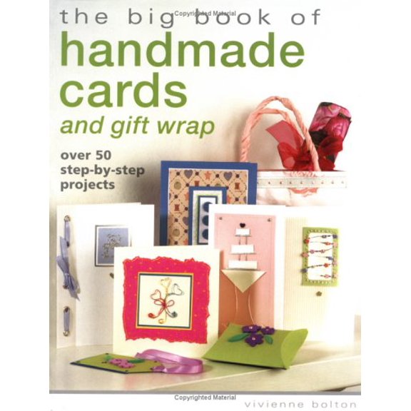 Pre-Owned The Big Book of Handmade Cards and Giftwrap: Over 50 Step-by-Step Projects (Paperback) 1581806361 9781581806366
