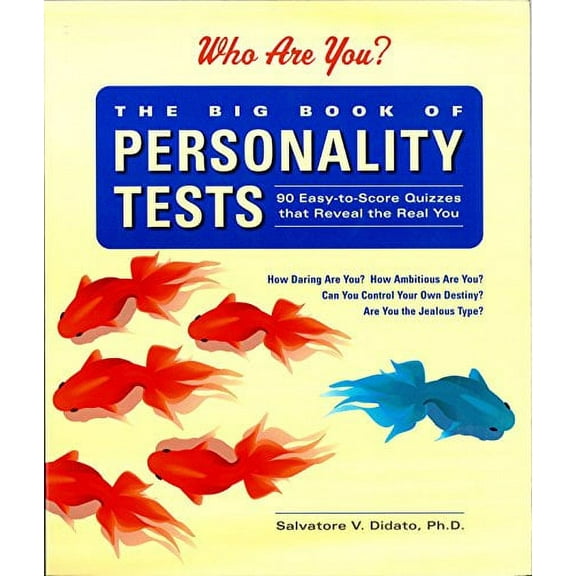 Pre-Owned The Big Book of Personality Tests: 100 Easy-To-Score Quizzes That Reveal the Real You (Spiral-bound) 1579122817 9781579122812