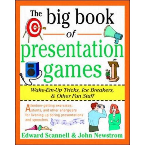 Pre-Owned The Big Book of Presentation Games: Wake-Em-Up Tricks, Icebreakers, and Other Fun Stuff (Paperback) 0070465010 9780070465015