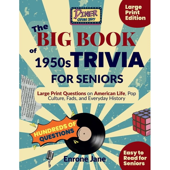 Memory Lane Trivia for Seniors The Big Book of 1950s Trivia for Seniors: Large Print Questions on American Life, Pop Culture, Fads, and Everyday Histor, (Paperback)