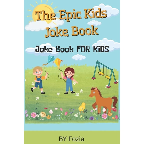 The Big Book of Belly Laughs for Kids Who Love to Giggle: Hilarious Animal, Pirate, Birthday & School Jokes for Kids Age, (Paperback)