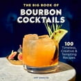 thumbnail image 1 of Pre-Owned The Big Book of Bourbon Cocktails: 100 Timeless, Creative & Tempting Recipes (Paperback) 1641528249 9781641528245, 1 of 2