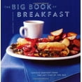 thumbnail image 1 of Pre-Owned The Big Book of Breakfast: Serious Comfort Food for Any Time of the Day (Paperback) 0811833380 9780811833387, 1 of 1