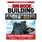 The Big Book of Building Everything Minecraft  Imagine it  Create it  Build it Hardcover
