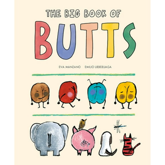 Pre-Owned The Big Book of Butts (Hardcover) 8419607215 9788419607218