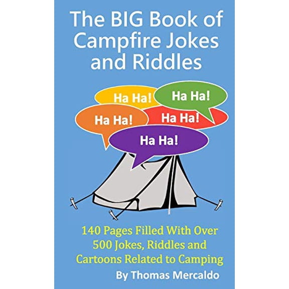 Pre-Owned The BIG Book of Campfire Jokes and Riddles: 140 Pages Filled With Over 500 Jokes and Riddles Related to Camping (Paperback) 1533378401 9781533378408