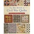 thumbnail image 1 of Pre-Owned The Big Book of Civil War Quilts: 58 Patterns for Reproduction-Fabric Lovers (Paperback) 1604688556 9781604688559, 1 of 1