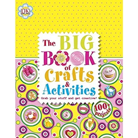 Pre-Owned The Big Book of Crafts and Activities (Hardcover) 9781465402561