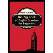 The Big Book of English Exercises for Beginners Paperback