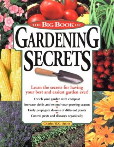 Pre-Owned The Big Book of Gardening Secrets (Paperback) 1580170005 9781580170000