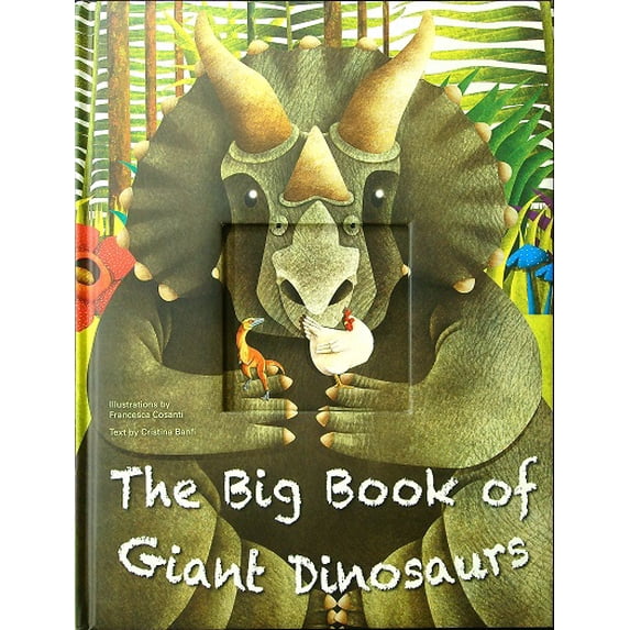 The Big Book of Giant Dinosaurs