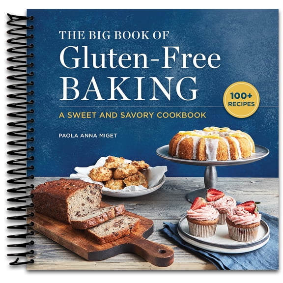 The Big Book of Gluten-Free Baking: A Sweet and Savory Cookbook (Spiral bound)