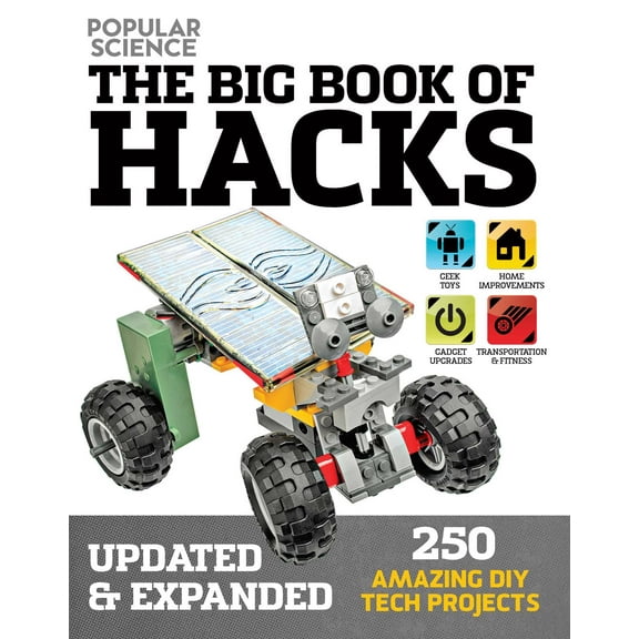 The Big Book of Hacks (Popular Science) - Revised Edition : 264 Amazing DIY Tech Projects (Paperback)