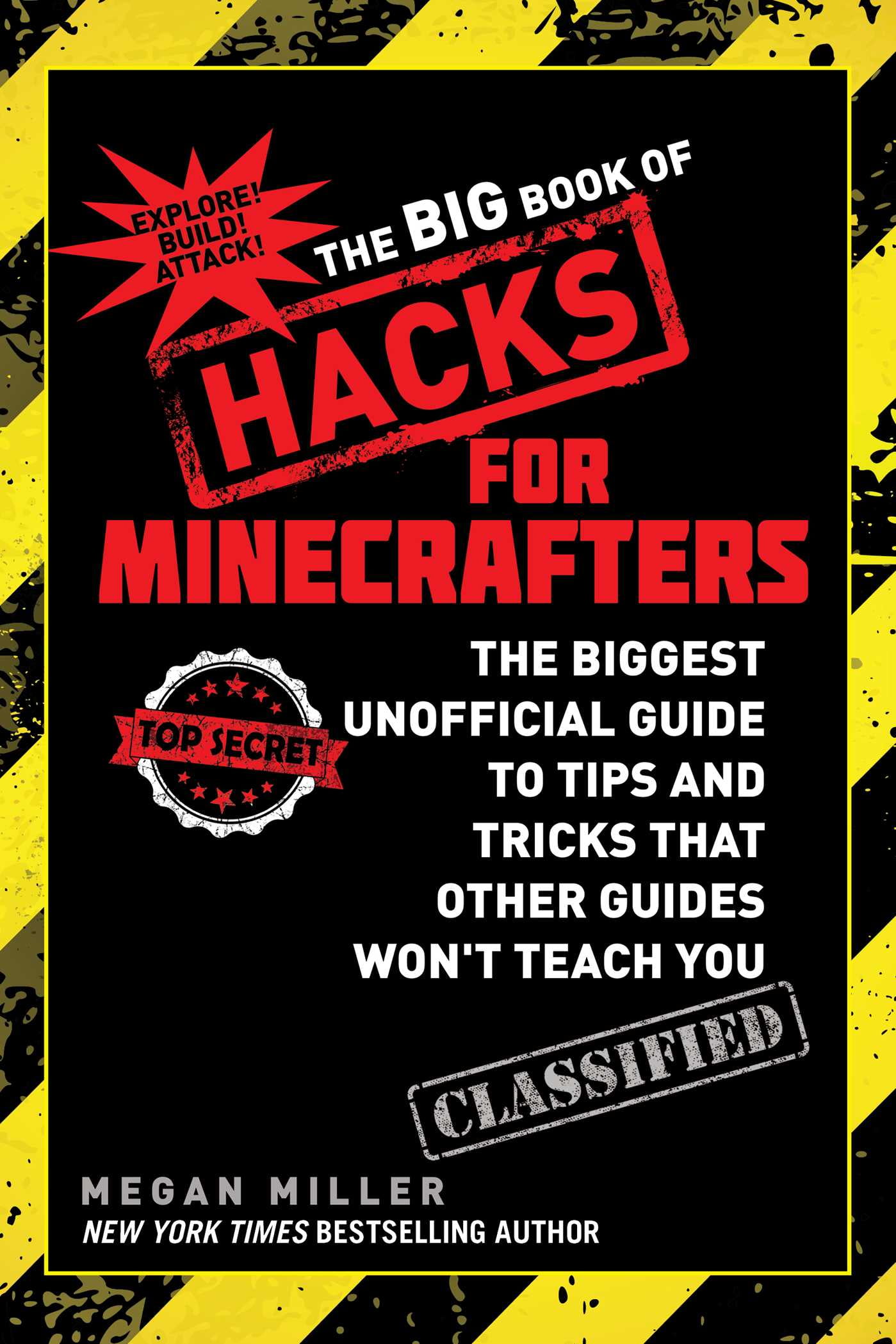 The Big Book of Hacks for Minecrafters : The Biggest Unofficial Guide to Tips and Tricks That Other Guides Won't Teach You (Paperback)