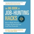 thumbnail image 1 of The Big Book of Job-Hunting Hacks : How to Build a Résumé, Conquer the Interview, and Land Your Dream Job (Paperback), 1 of 1
