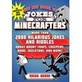 thumbnail image 1 of Pre-Owned The Big Book of Jokes for Minecrafters: More Than 2000 Hilarious Jokes and Riddles about Booby Traps, Creepers, Mobs, Skeletons, and More! Paperback, 1 of 1