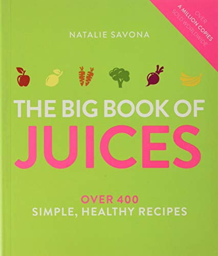 Pre-Owned The Big Book of Juices: More Than 400 Natural Blends for Health and Vitality Every Day (Paperback) 1844839737 9781844839735