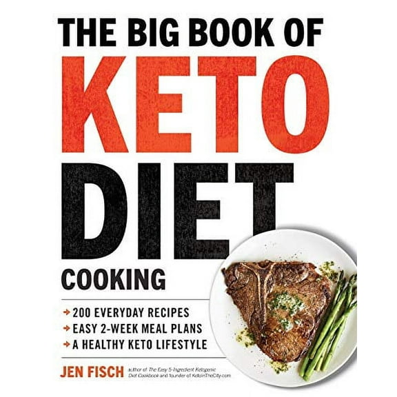 Pre-Owned The Big Book of Ketogenic Diet Cooking: 200 Everyday Recipes and Easy 2-Week Meal Plans for a Healthy Keto Lifestyle (Paperback) 1939754267 9781939754264