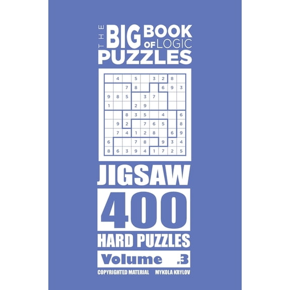 The Big Book of Logic Puzzles: The Big Book of Logic Puzzles - Jigsaw 400 Hard (Volume 3) (Paperback)