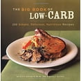 thumbnail image 1 of Pre-Owned The Big Book of Low-Carb: 250 Simple, Delicious, Nutritious Recipes (Paperback) 0811845419 9780811845410, 1 of 1