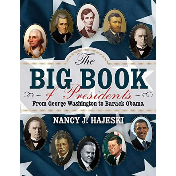 Pre-Owned The Big Book of Presidents: From George Washington to Joseph R. Biden (Hardcover) 1629146447 9781629146447