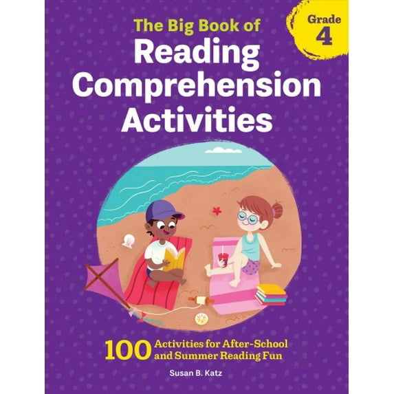 Pre-Owned The Big Book of Reading Comprehension Activities, Grade 4 : 100 Activities for after-School and Summer Reading Fun (Paperback) 9781648763304