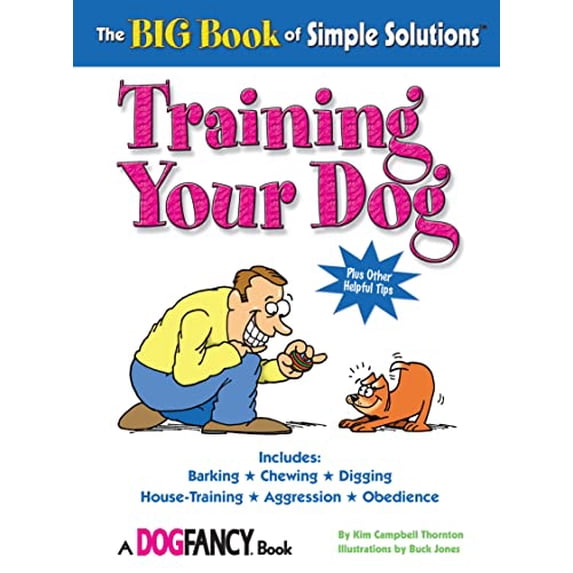Pre-Owned The Big Book of Simple Solutions: Training Your Dog (Paperback) 1931993270 9781931993272