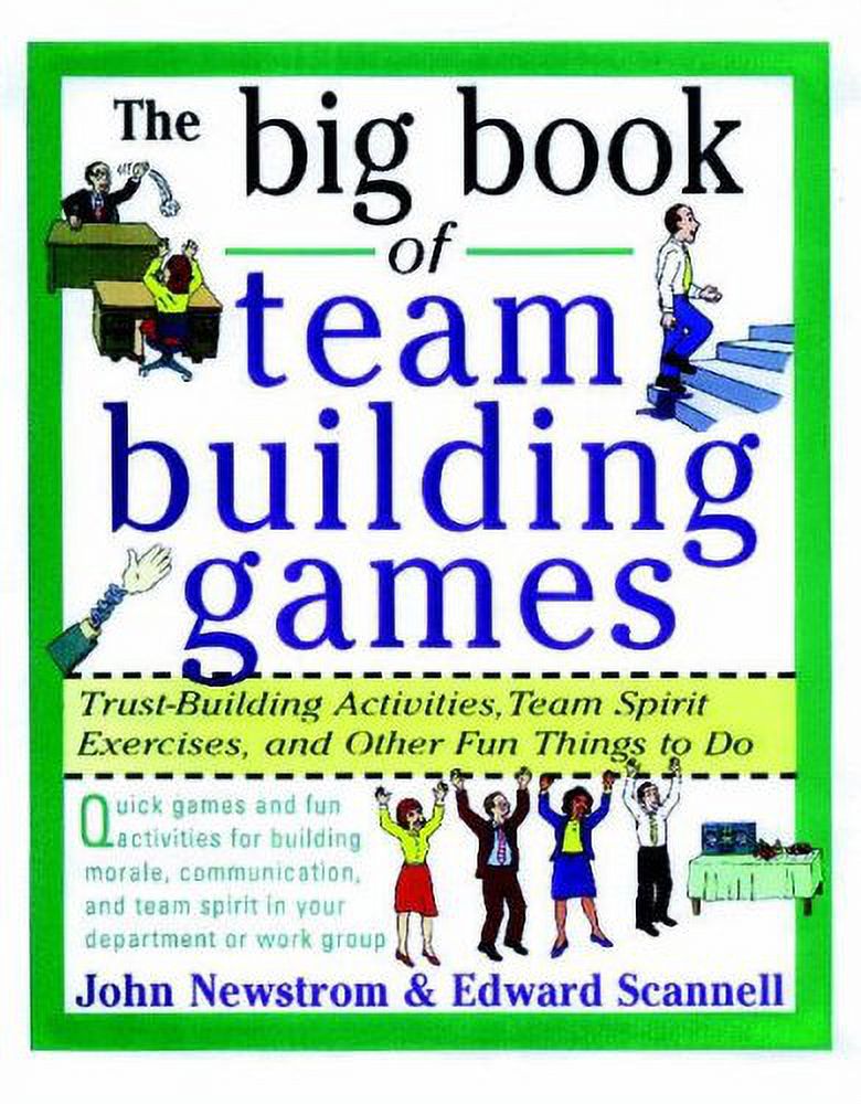 Pre-Owned The Big Book of Team Building Games: Trust-Building ...