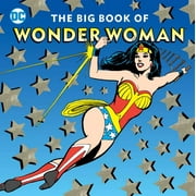 JULIE MERBERG The Big Book of Wonder Woman (Hardcover)
