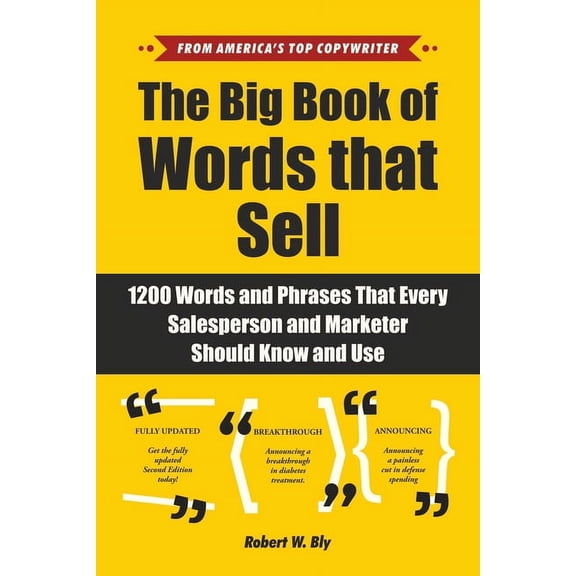The Big Book of Words That Sell : 1200 Words and Phrases That Every Salesperson and Marketer Should Know and Use (Paperback)