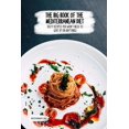 thumbnail image 1 of The Big Book of the Mediterranean Diet: Tasty Recipes You Won't Need to Give up on Anything, 1 of 1