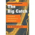 thumbnail image 1 of Pre-Owned The Big Catch: A Practical Introduction To Development (Paperback) 0813325226 9780813325224, 1 of 1