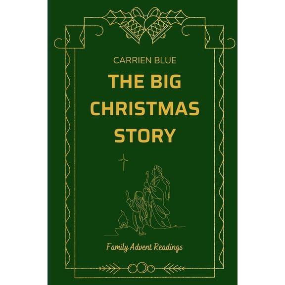 The Big Christmas Story: Family Advent Readings, (Paperback)