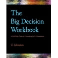 thumbnail image 1 of The Big Decision Workbook: A Self-Help Guide to Untangling Life's Conundrums, (Paperback), 1 of 1