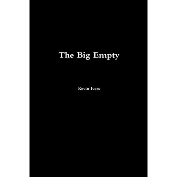 The Big Empty, (Paperback)