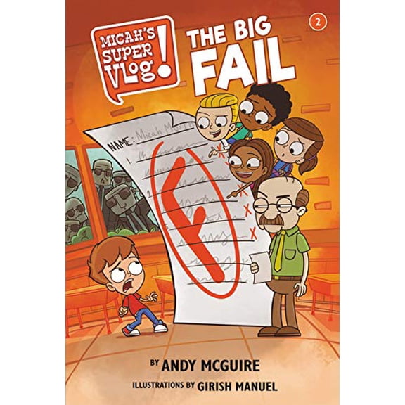 Pre-Owned Micah's Super Vlog: The Big Fail (Hardcover) 1546033548 9781546033547