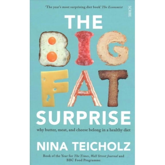 The Big Fat Surprise - 9781925228106