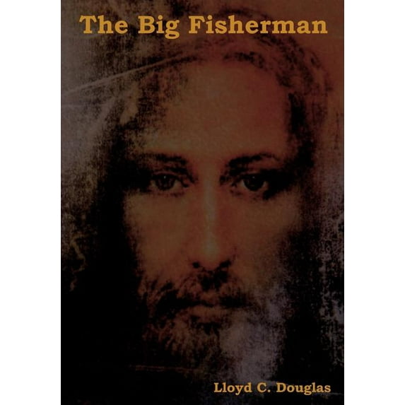 The Big Fisherman, (Paperback)