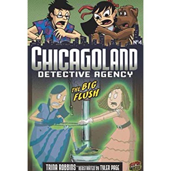 Pre-Owned The Big Flush: Book 4 Chicagoland Detective Agency Library Binding Trina Robbins