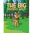 thumbnail image 1 of The Big Friendly Wolf!, (Paperback), 1 of 1