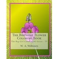 thumbnail image 1 of The Big Girl Color Book: The Birthday Flower Coloring Book : The Big Girl Color Book IV (Series #4) (Paperback), 1 of 1